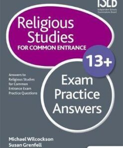 Religious Studies for Common Entrance 13+ Exam Practice Answers - Michael Wilcockson