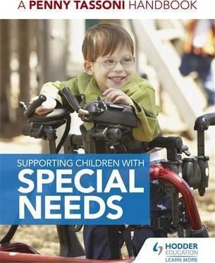 Supporting Children with Special Needs: A Penny Tassoni Handbook - Penny Tassoni