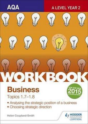 AQA A-level Business Workbook 3: Topics 1.7-1.8 - Helen Coupland-Smith