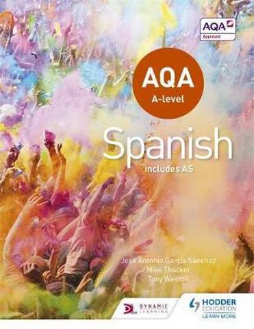 AQA A-level Spanish (includes AS) - Tony Weston