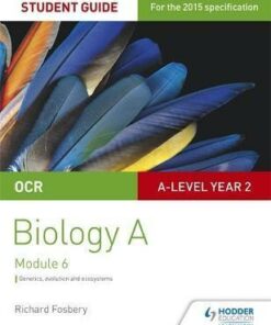 OCR A Level Year 2 Biology A Student Guide: Module 6 - Richard Fosbery
