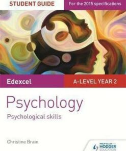 Edexcel A-level Psychology Student Guide 4: Psychological skills - Christine Brain