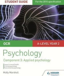 OCR Psychology Student Guide 3: Component 3 Applied psychology - Molly Marshall