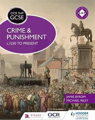 OCR GCSE History SHP: Crime and Punishment c.1250 to present 1 OCR GCSE History SHP: Crime and Punishment c.1250 to present - Michael Riley