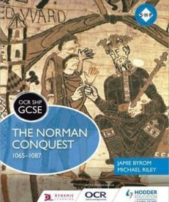 OCR GCSE History SHP: The Norman Conquest 1065-1087 - Michael Riley