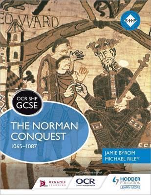 OCR GCSE History SHP: The Norman Conquest 1065-1087 - Michael Riley