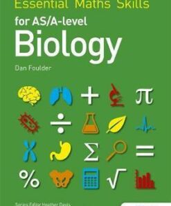 Essential Maths Skills for AS/A Level Biology - Dan Foulder