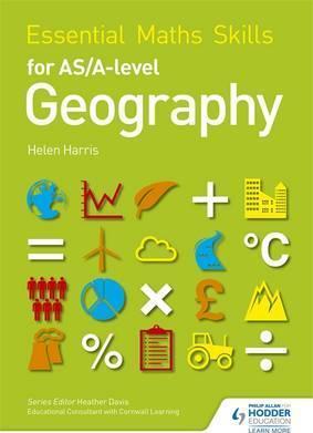 Essential Maths Skills for AS/A-level Geography - Helen Harris