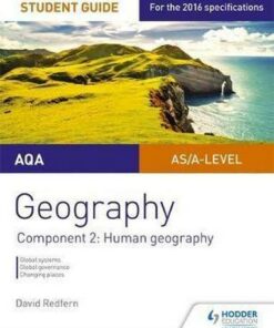 AQA AS/A Level Geography Student Guide: Component 2: Human Geography - David Redfern