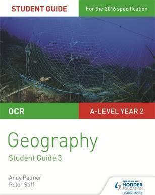 OCR A Level Geography Student Guide 3: Geographical Debates: Climate; Disease; Oceans; Food; Hazards - Peter Stiff