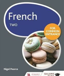 French for Common Entrance Two - Nigel Pearce