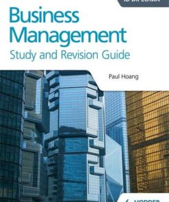 Business Management for the IB Diploma Study and Revision Guide - Paul Hoang