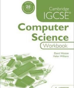 Cambridge IGCSE Computer Science Workbook - David Watson