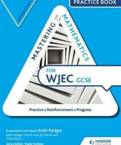 Mastering Mathematics for WJEC GCSE Practice Book: Intermediate - Keith Pledger