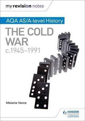 My Revision Notes: AQA AS/A-level History: The Cold War