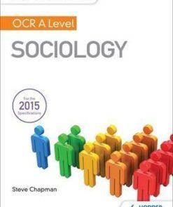 My Revision Notes: OCR A Level Sociology - Steve Chapman