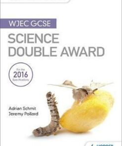 My Revision Notes: WJEC GCSE Science Double Award - Adrian Schmit