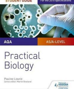 AQA A-level Biology Student Guide: Practical Biology - Jo Ormisher
