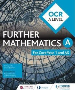 OCR A Level Further Mathematics Core Year 1 (AS) - Ben Sparks