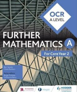 OCR A Level Further Mathematics Core Year 2 - Ben Sparks