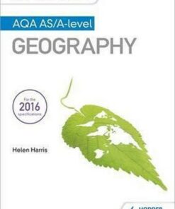 My Revision Notes: AQA AS/A-level Geography - Helen Harris
