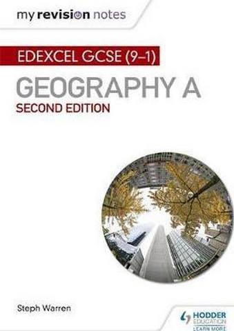 My Revision Notes: Edexcel GCSE (9-1) Geography A Second Edition - Steph Warren
