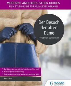Modern Languages Study Guides: Der Besuch der alten Dame: Literature Study Guide for AS/A-level German - Paul Elliott