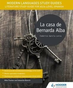 Modern Languages Study Guides: La casa de Bernarda Alba: Literature Study Guide for AS/A-level Spanish - Sebastian Bianchi