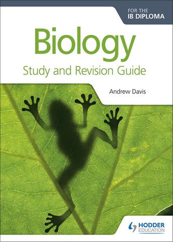 Biology for the IB Diploma Study and Revision Guide - Andrew Davis