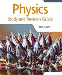 Physics for the IB Diploma Study and Revision Guide - John Allum