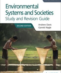 Environmental Systems and Societies for the IB Diploma Study and Revision Guide: Second edition - Andrew Davis