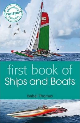 First Book of Ships and Boats - Isabel Thomas