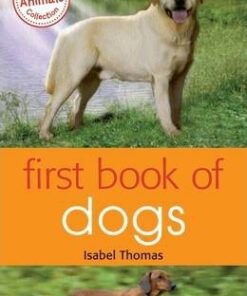 First Book of Dogs - Isabel Thomas