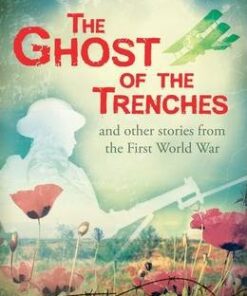 The Ghost of the Trenches and other stories - Helen Watts