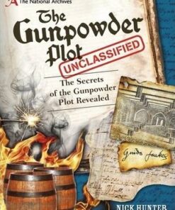 The National Archives: The Gunpowder Plot Unclassified - Nick Hunter
