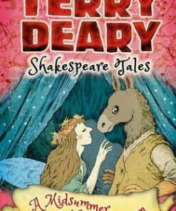 Shakespeare Tales: A Midsummer Night's Dream - Terry Deary