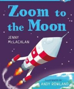 Bloomsbury Young Reader: Zoom to the Moon - Jenny McLachlan