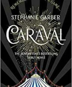 Caraval: The mesmerising Sunday Times bestseller - Stephanie Garber