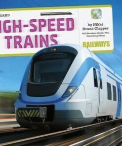 High-Speed Trains - Gail Saunders-Smith