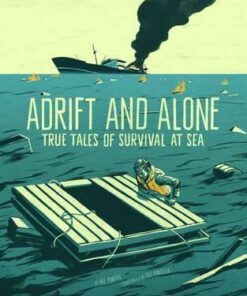 Adrift and Alone: True Stories of Survival at Sea - Nel Yomtov