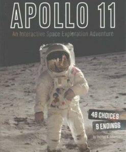 Apollo 11: An Interactive Space Exploration Adventure - Thomas K. Adamson