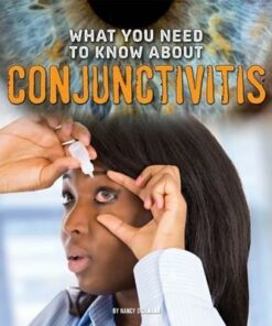What You Need to Know about Conjunctivitis - Nancy Dickmann