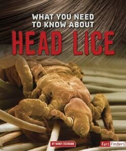 What You Need to Know about Head Lice - Nancy Dickmann