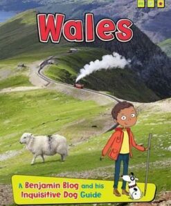 Wales: A Benjamin Blog and His Inquisitive Dog Guide - Anita Ganeri