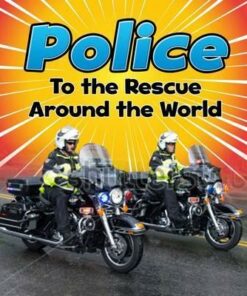 Police to the Rescue Around the World - Linda Staniford