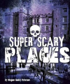 Super Scary Places - Megan Cooley Peterson