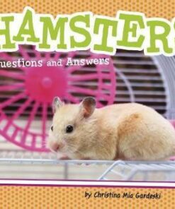 Hamsters: Questions and Answers - Christina Mia Gardeski