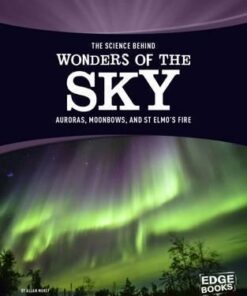 The Science Behind Wonders of the Sky: Auroras