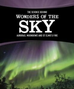 The Science Behind Wonders of the Sky: Auroras
