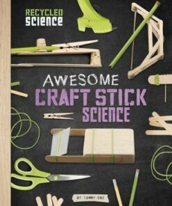 Awesome Craft Stick Science - Tammy Enz